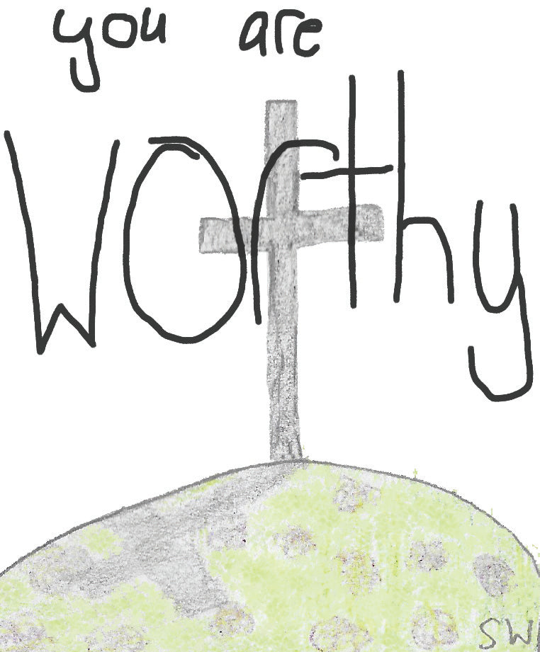 You are Worthy Sticker